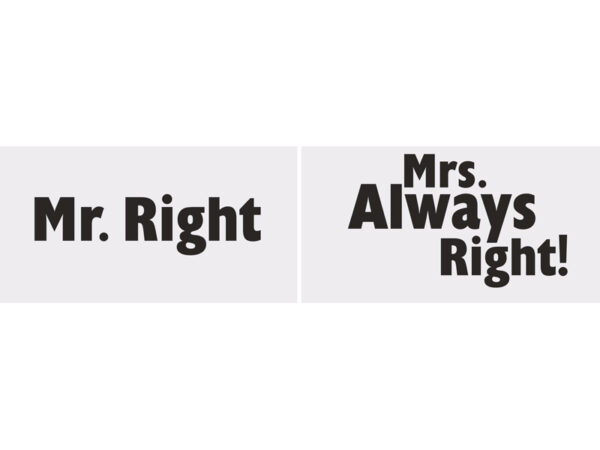 Fotobox Hochzeit Weiße Hochzeitsschilder mit schwarzer Beschriftung: "Mr. Right" und "Mrs. Always Right!"